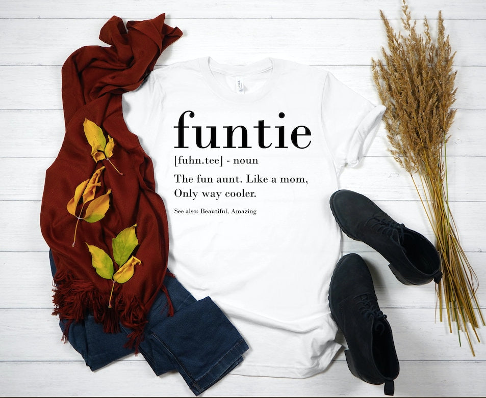 Funtie Definition Shirt, Best Auntie Ever Tee, Aunt Birthday Gift
