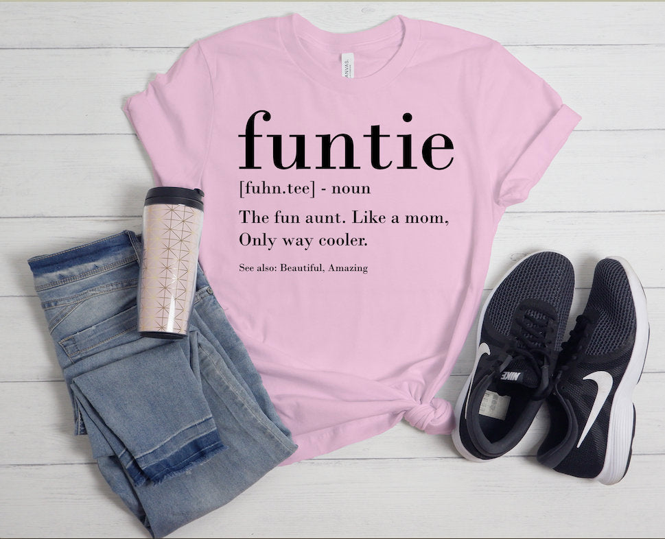 Funtie Definition Shirt, Best Auntie Ever Tee, Aunt Birthday Gift