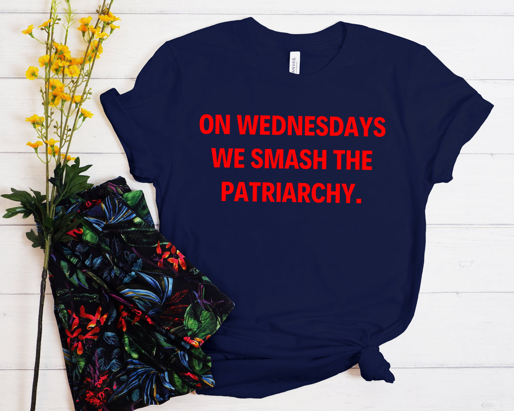 On Wednesdays We Smash The Patriarchy T-Shirt: Feminism Equal Rights