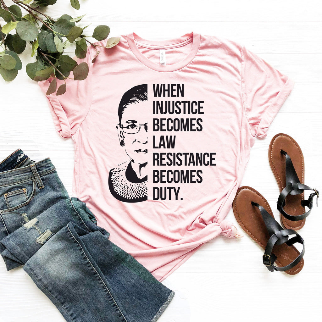RBG Resistance T-Shirt: When Injustice Becomes Law