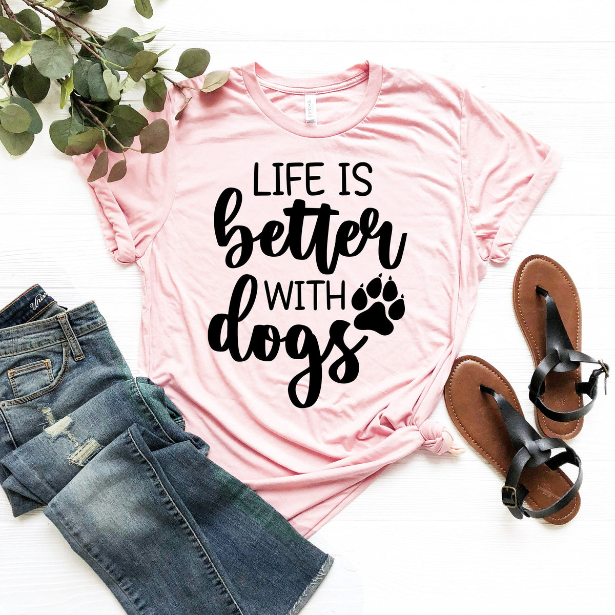 Life is Better with Dogs Shirt: Dog Lover Gift