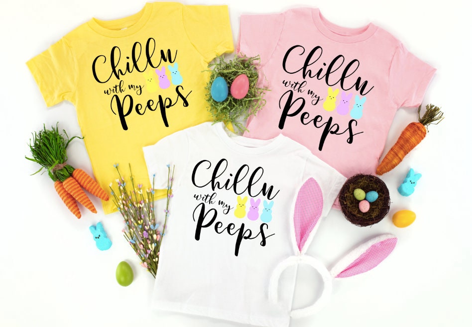 Chillin' With My Peeps Easter Shirt, Bunny Graphic Tee