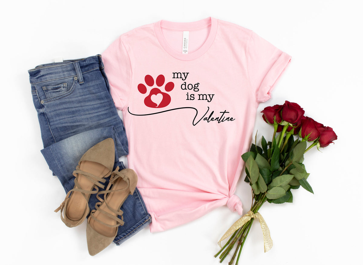 Dog Valentine Shirt: Funny Dog Lover Tee