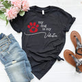 Dog Valentine Shirt: Funny Dog Lover Tee