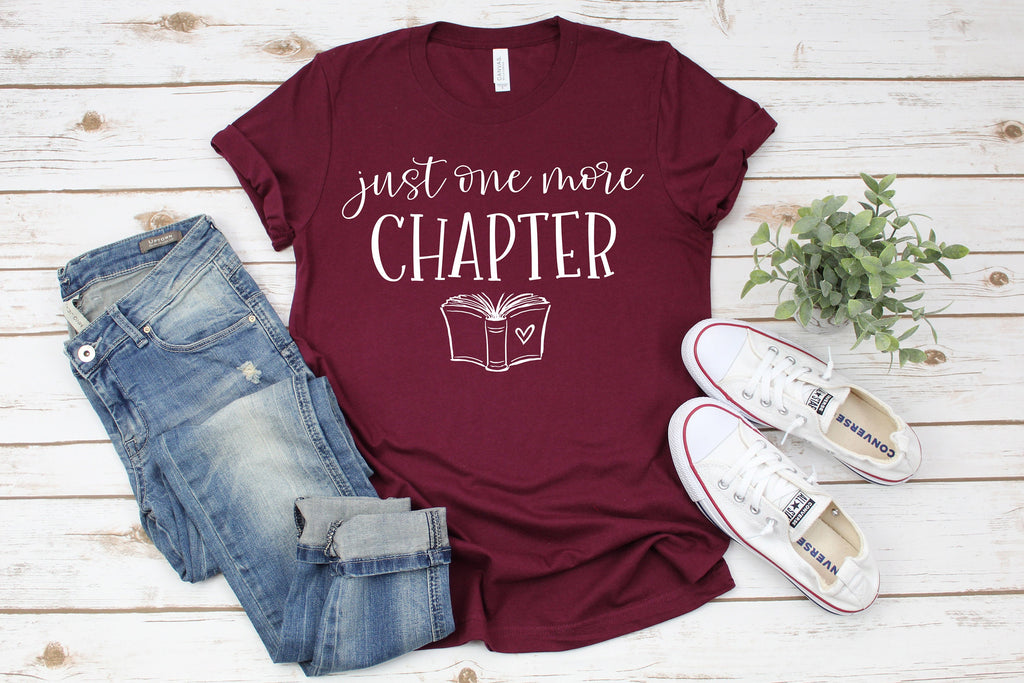 Just One More Chapter Shirt: Book Lover Gift, Reading Tee