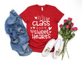 Valentine's Day Teacher T-Shirt, My Class Full Of Sweet Hearts Unisex Tee