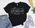 Chosen 1 Peter 2:9 Christian T-Shirt
