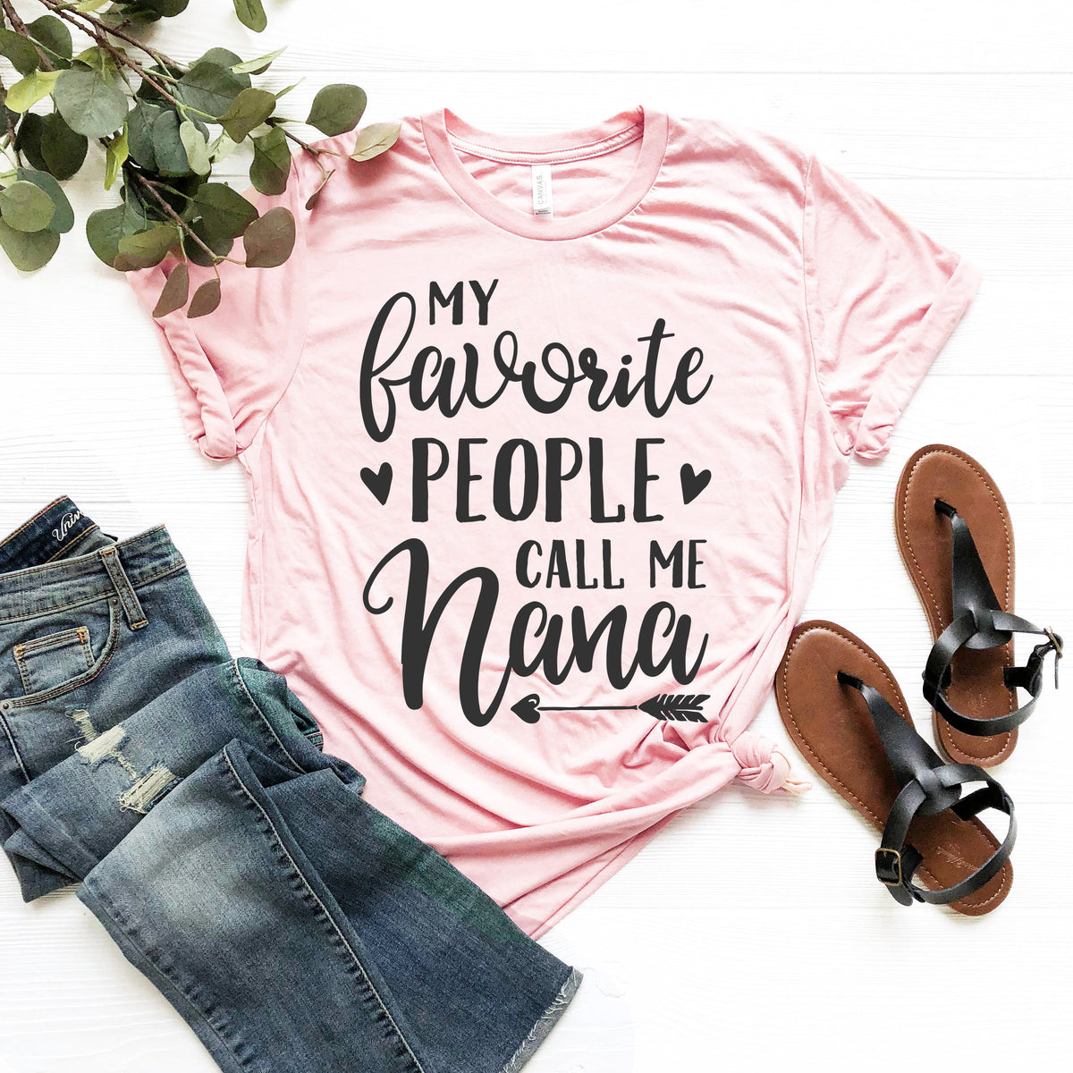 My Favorite People Call Me Nana T-Shirt: Grandma Gift