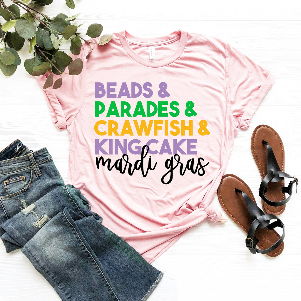 Mardi Gras T-Shirt: Beads, Parades, Crawfish, King Cake