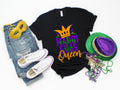Mardi Gras Queen T-Shirt: Funny Nola Costume Tee