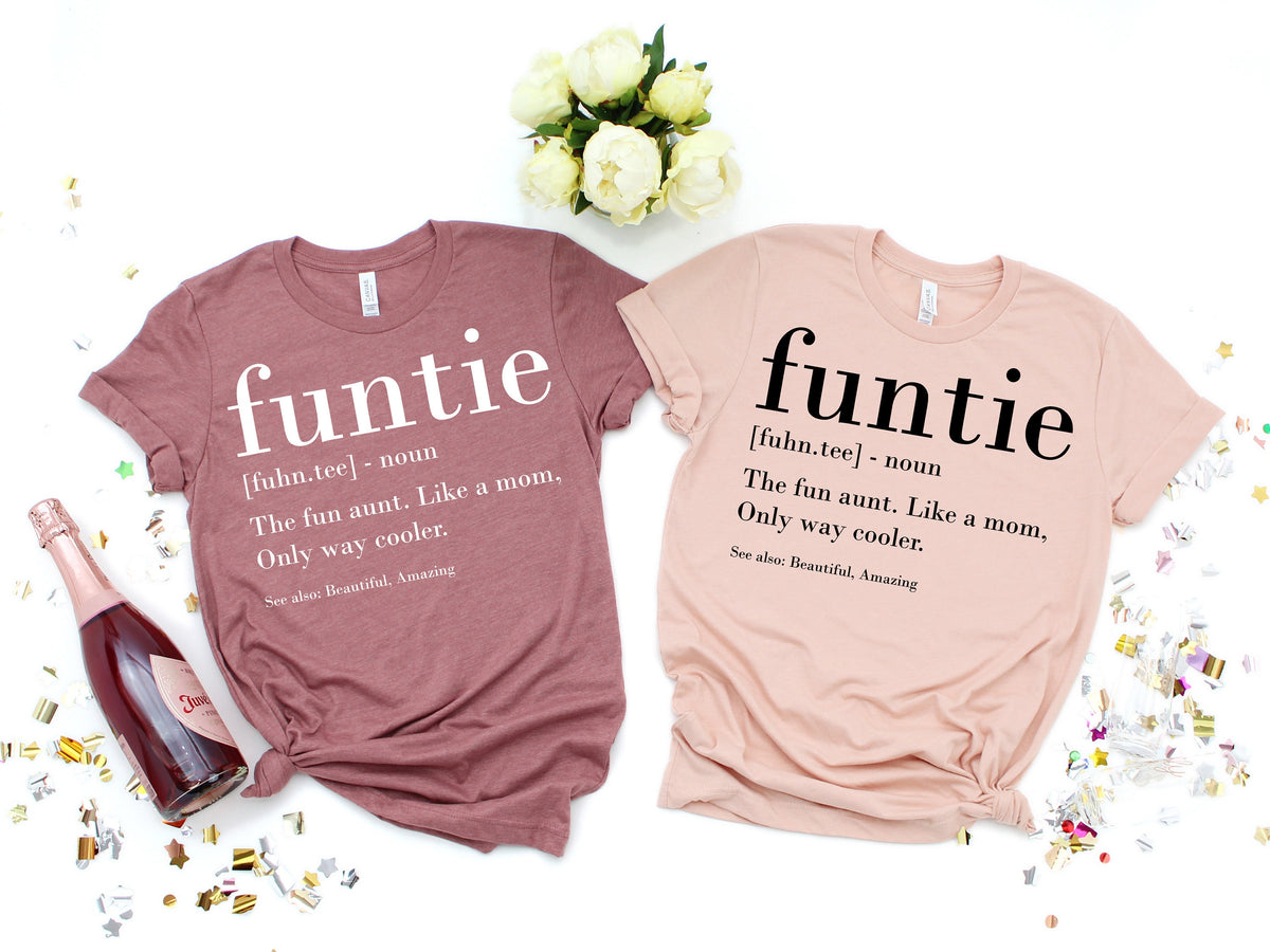 Funtie Definition Shirt, Best Auntie Ever Tee, Aunt Birthday Gift
