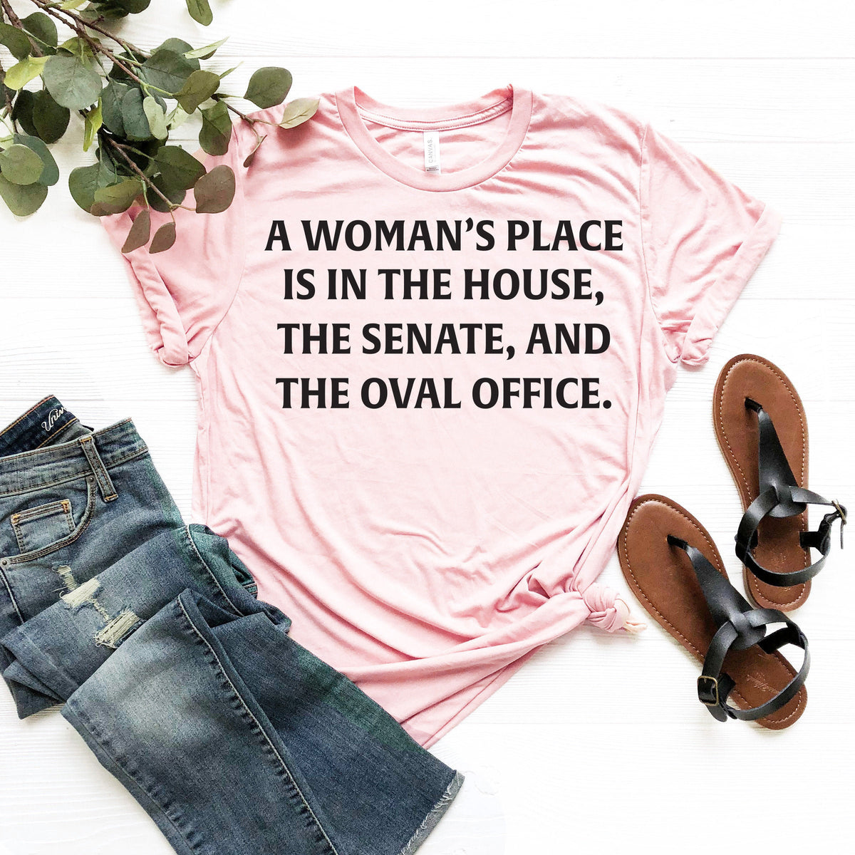 Feminist Political Shirt: Woman's Place is in the House and Senate