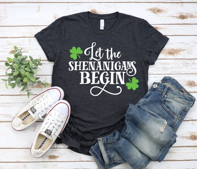 St. Patrick's Day Shirt: Let The Shenanigans Begin, Lucky Irish Tee