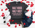 Half Hood Half Holy Shirt: Funny Pray With Me Tee