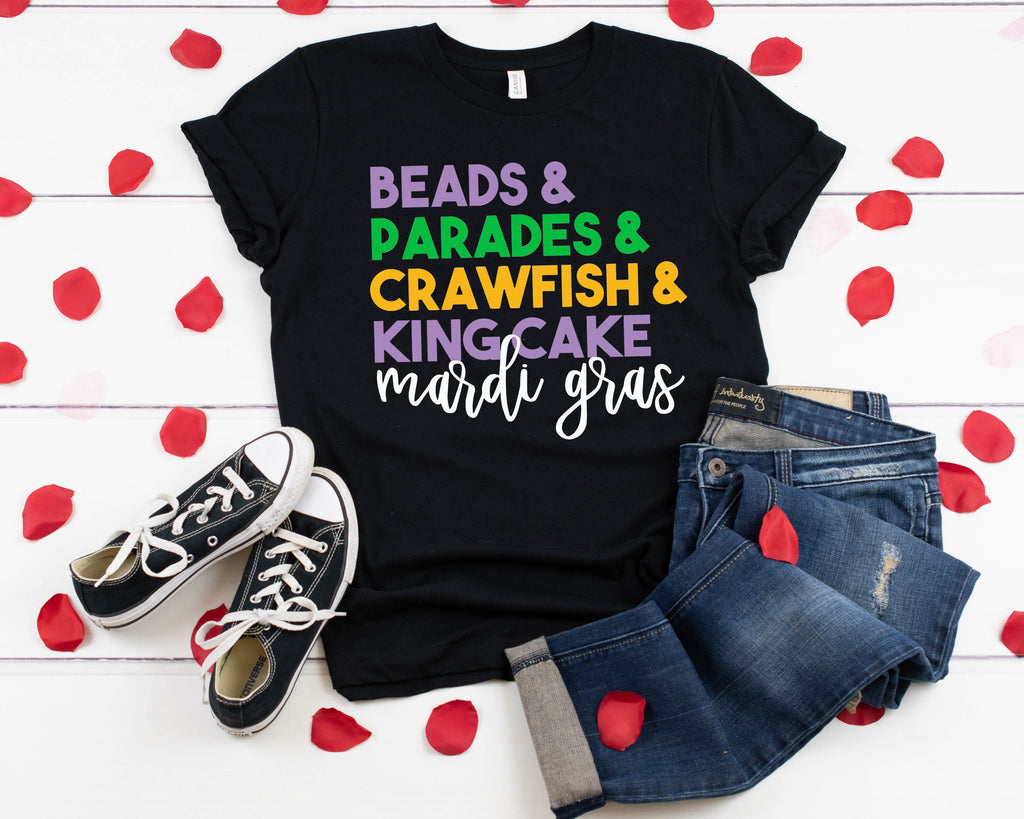 Mardi Gras T-Shirt: Beads, Parades, Crawfish, King Cake