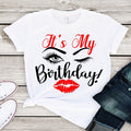 Eyelash Lips Birthday Shirt: Queen Birthday Party Gift