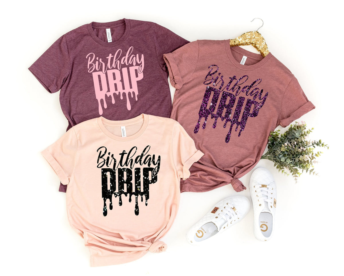 Birthday Drip Shirt: Matching Party Crew Tee
