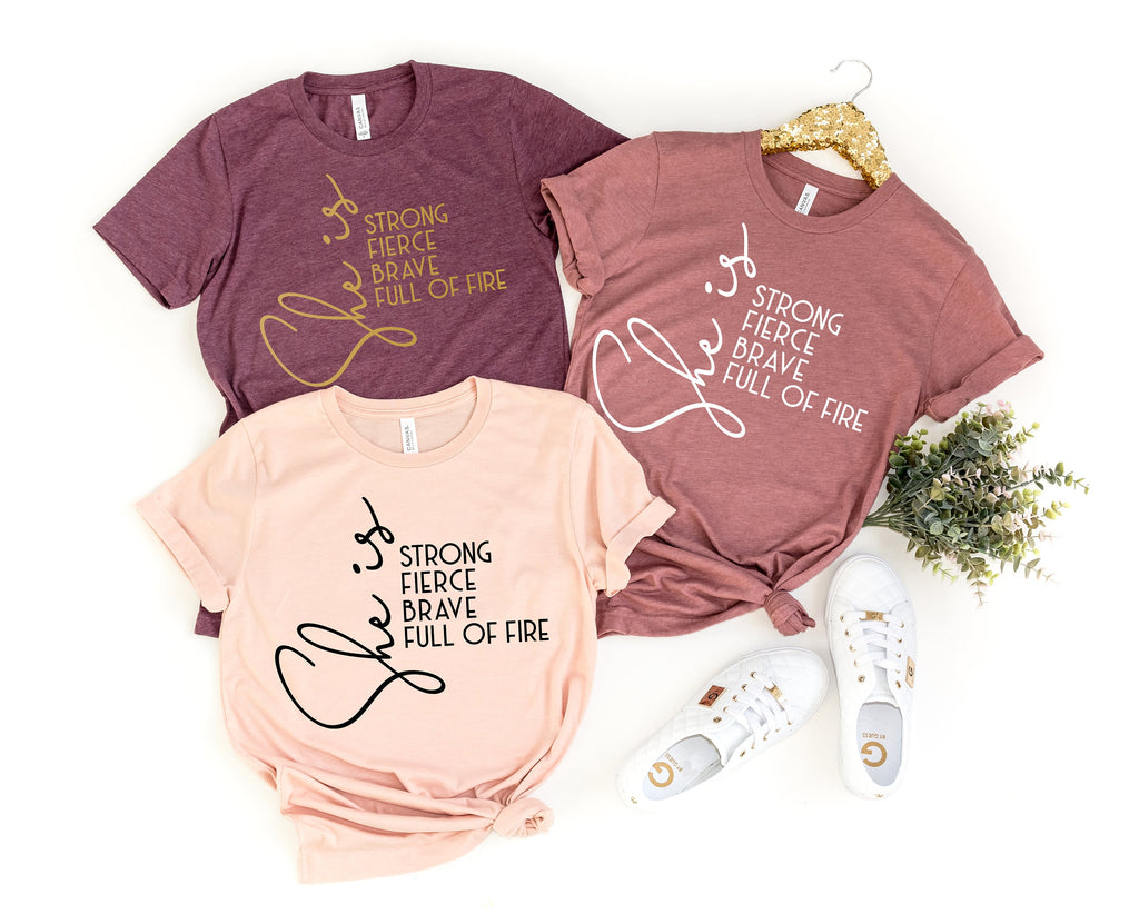 Fierce Strong Brave Woman T-Shirt: Empowered Women Gift