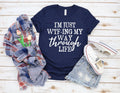 Funny Sarcastic Women's Tee: I'm Just Wtf-ing My Way Through Life