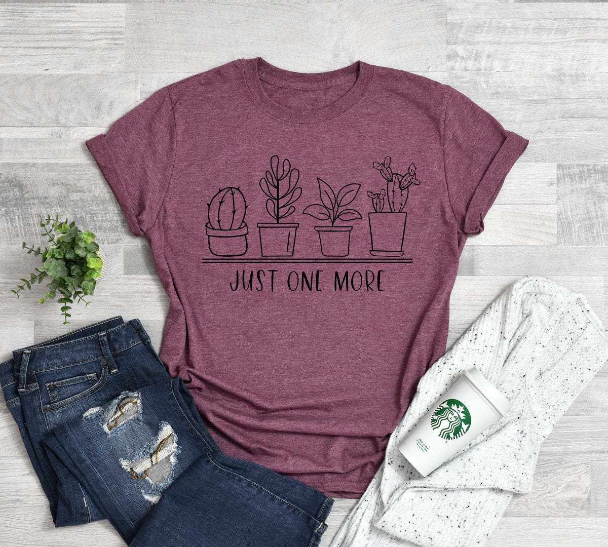 Just One More Plant T-Shirt - Plant Lady Gift
