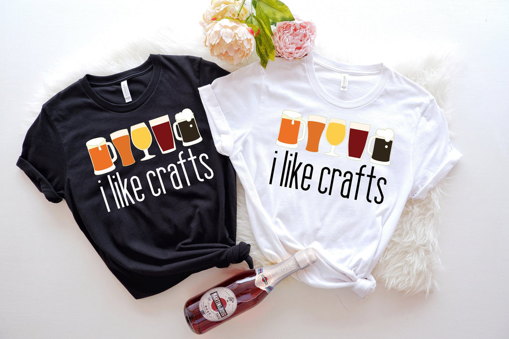 Craft Beer Shirt: I Like Crafts, Beer Lover Gift