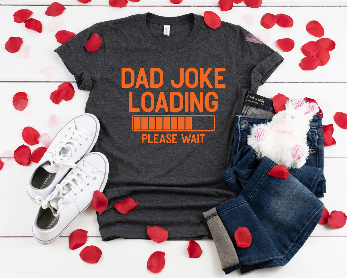 Dad Joke Loading Shirt: Funny Father's Day Tee