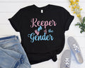 Keeper Of The Gender Shirt: Pregnancy Announcement T-Shirt