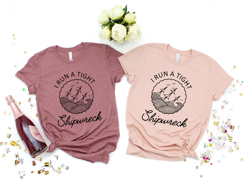 I Run A Tight Shipwreck Mom T-Shirt, Mother's Day Gift