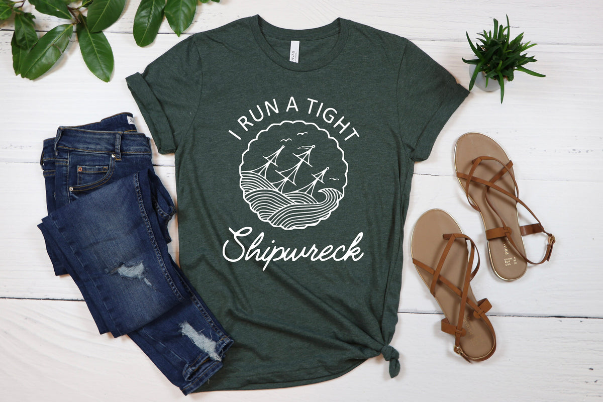 I Run A Tight Shipwreck Mom T-Shirt, Mother's Day Gift