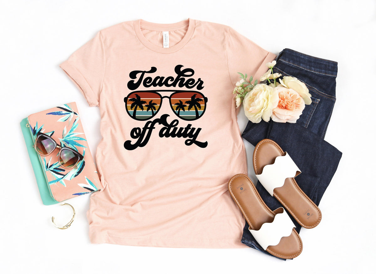 Teacher Off Duty Shirt: Summer Vacation Tee