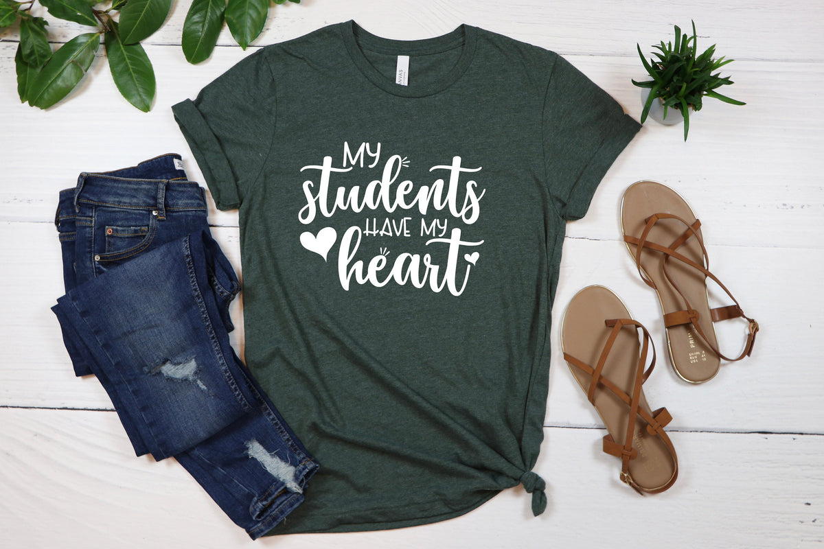 Cute Teacher Shirt, My Students Have My Heart