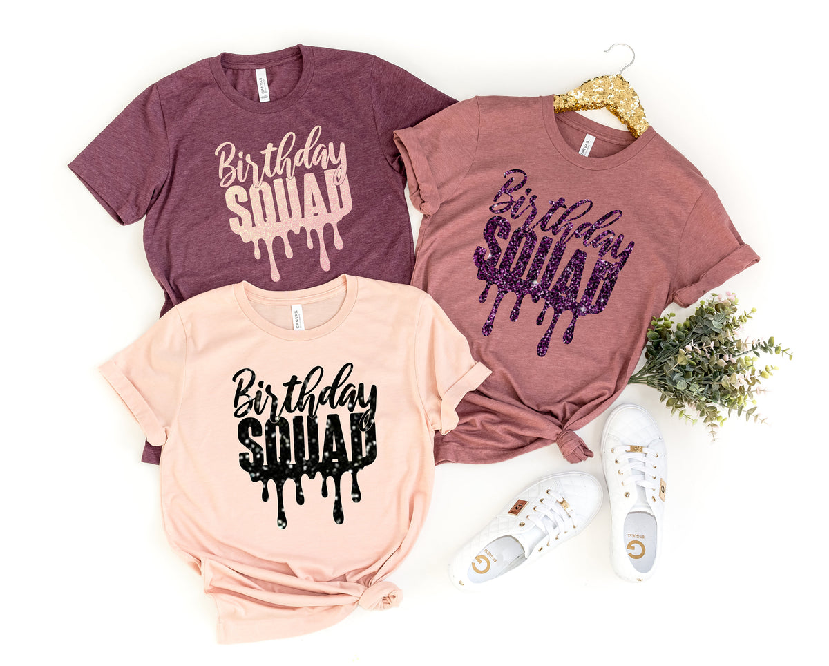 Birthday Squad Shirt: Drip Design, Party Crew Tee