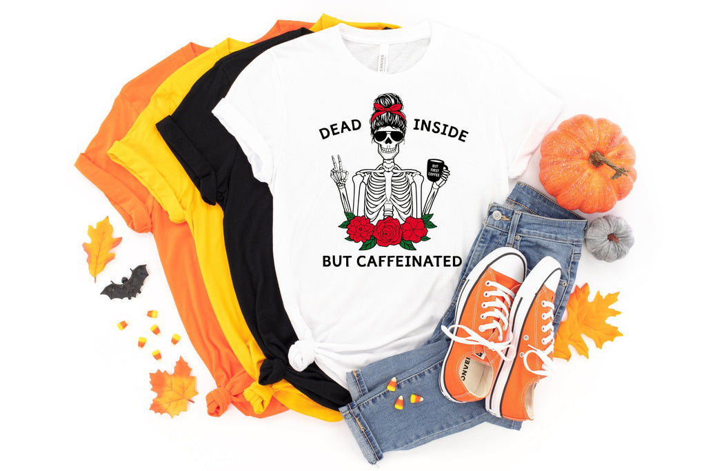 Dead Inside But Caffeinated Skeleton Coffee Shirt