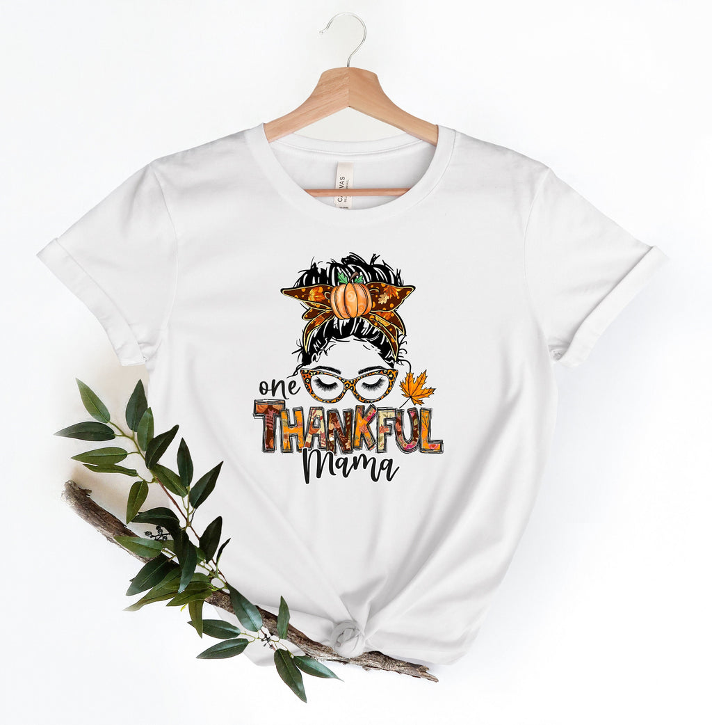 Thankful Mama Shirt: Fall Thanksgiving Messy Bun Tee