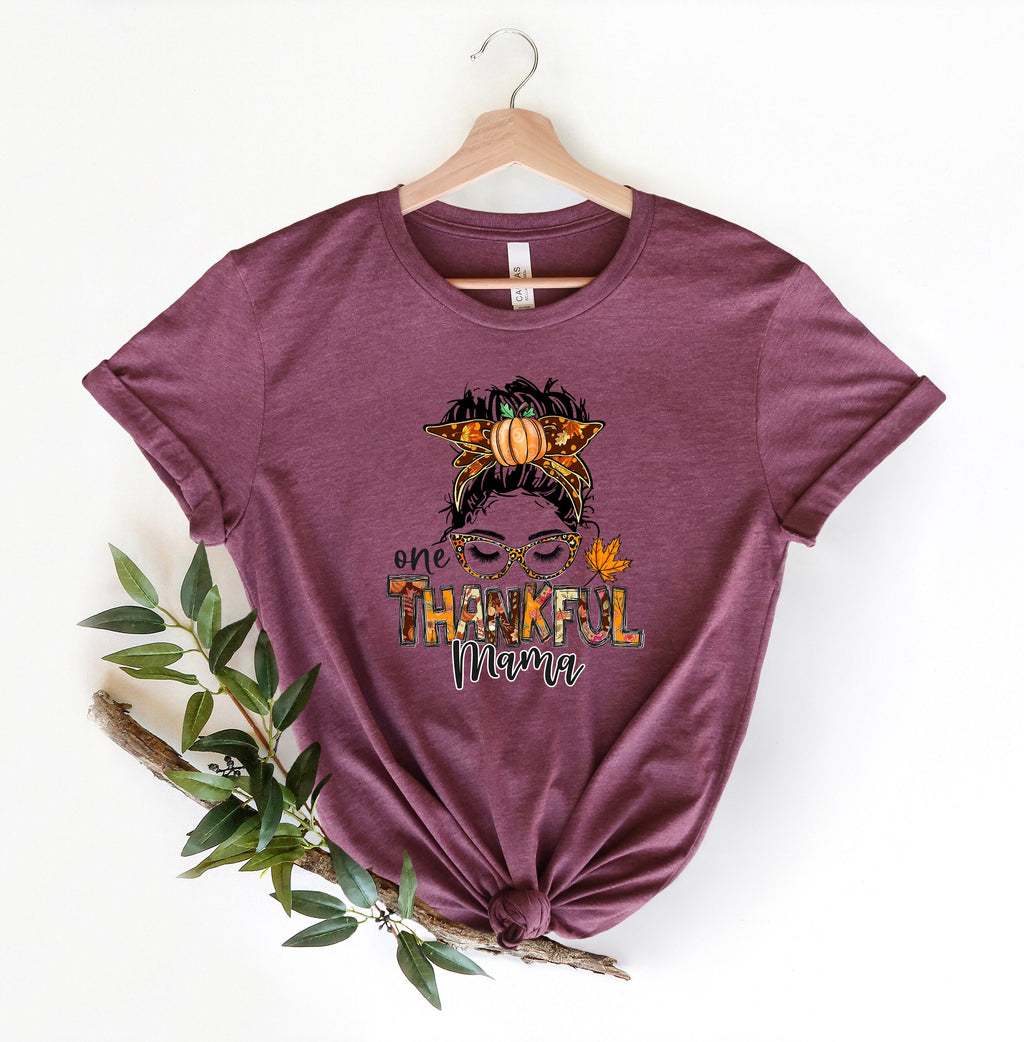 Thankful Mama Shirt: Fall Thanksgiving Messy Bun Tee