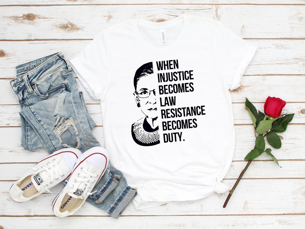 RBG Resistance T-Shirt: When Injustice Becomes Law
