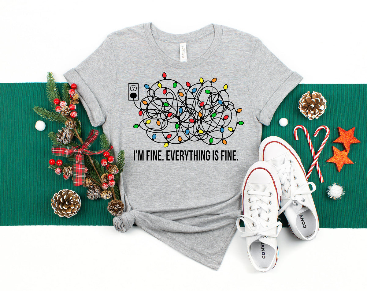 Funny Christmas Lights T-Shirt: I'm Fine Everything Is Fine Tee
