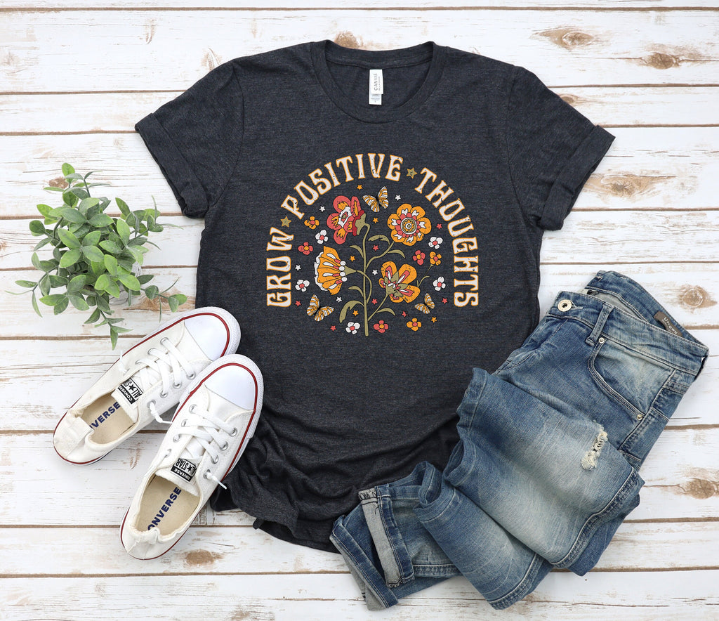 Grow Positive Thoughts Shirt: Floral Mental Health Tee