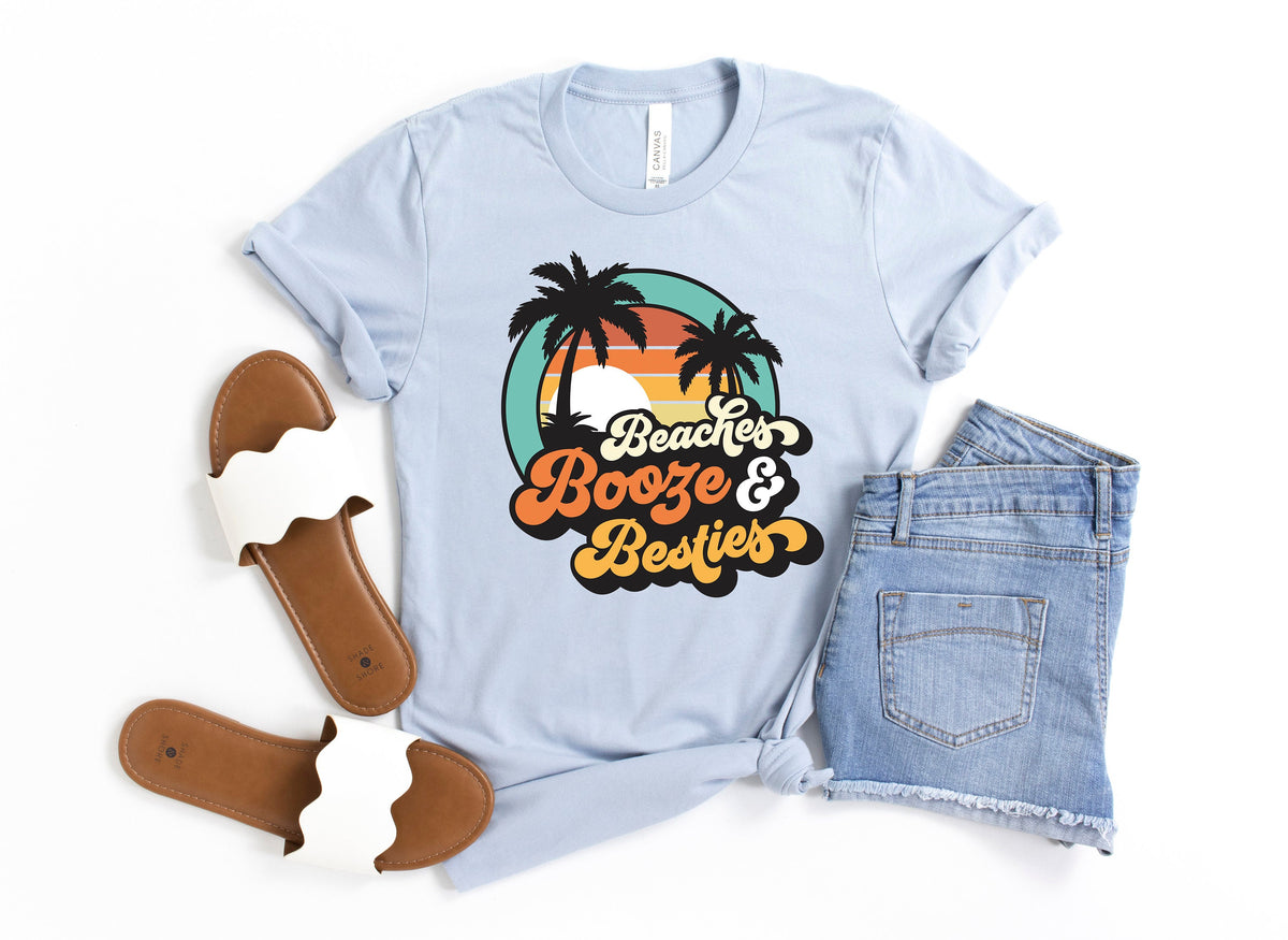 Beaches Booze Besties Shirt: Funny Girls Vacation Tee