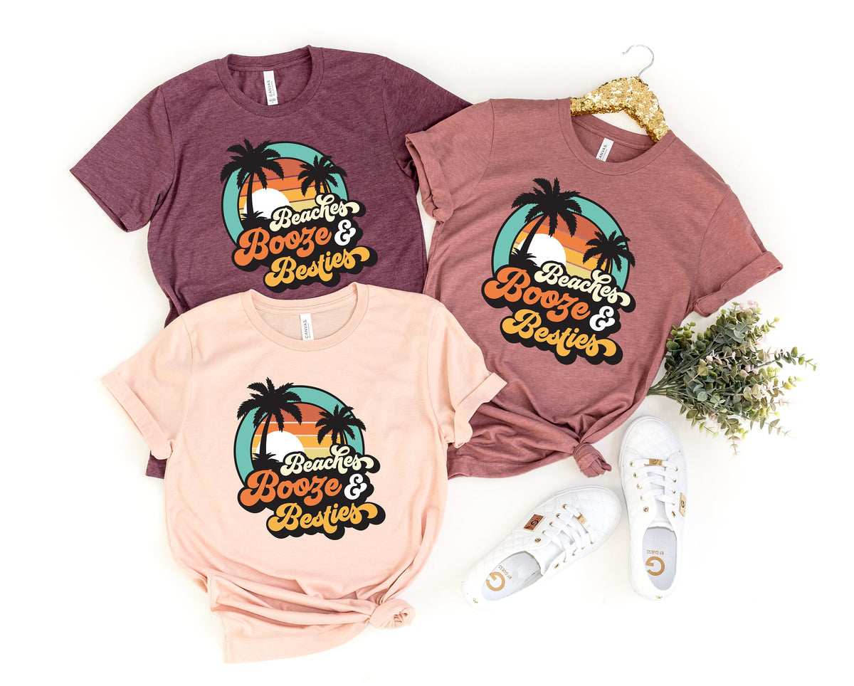 Beaches Booze Besties Shirt: Funny Girls Vacation Tee