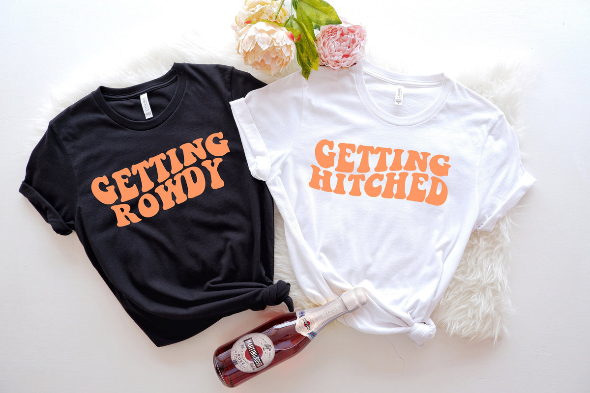 Bachelorette Party Shirts: Getting Hitched & Rowdy Bride Group Tees