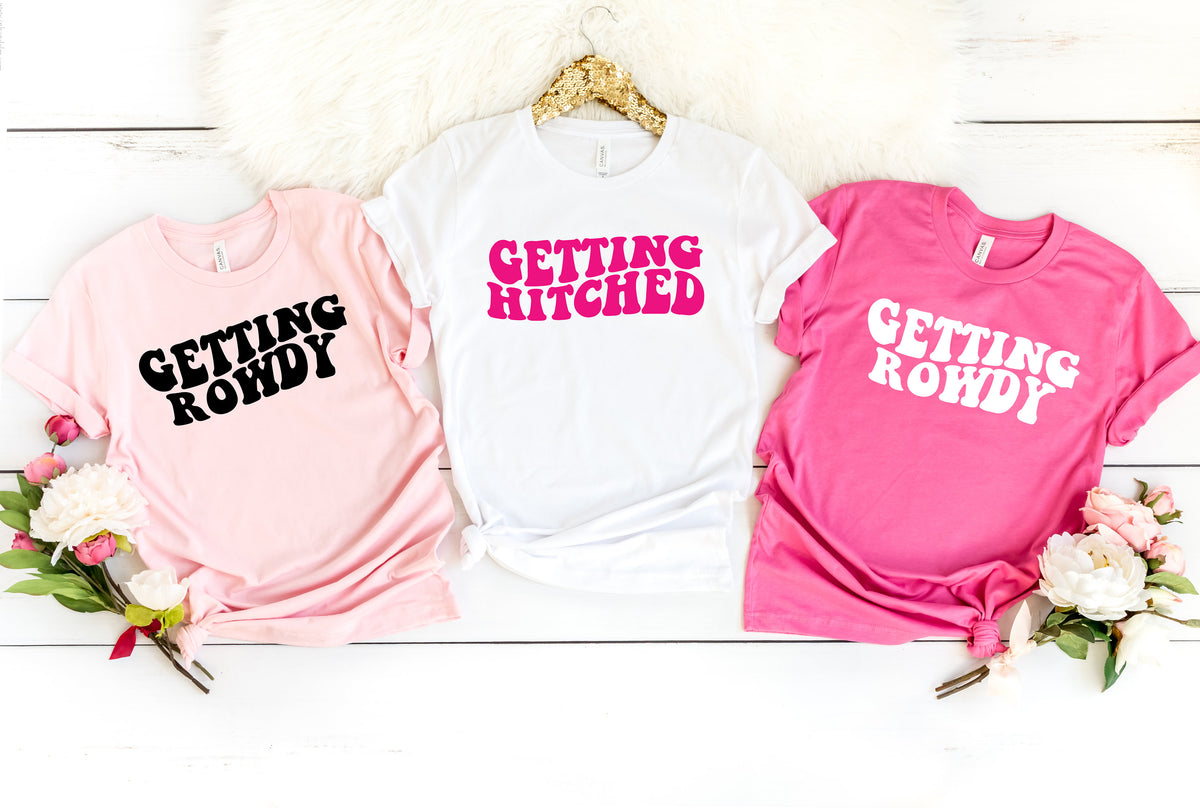 Bachelorette Party Shirts: Getting Hitched & Rowdy Bride Group Tees