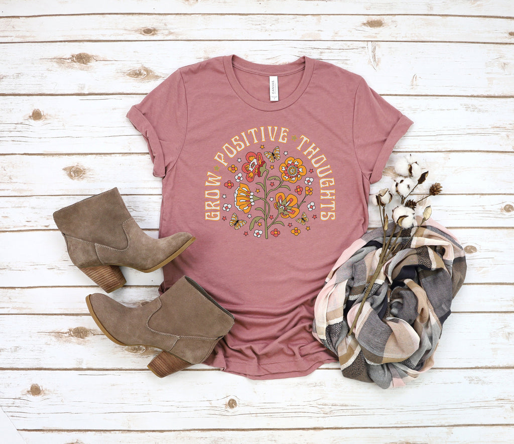 Grow Positive Thoughts Shirt: Floral Mental Health Tee
