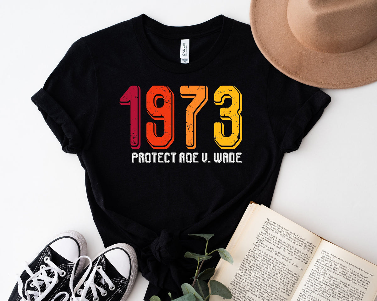 1973 Pro-Choice T-Shirt: Vintage Feminist Rights Tee
