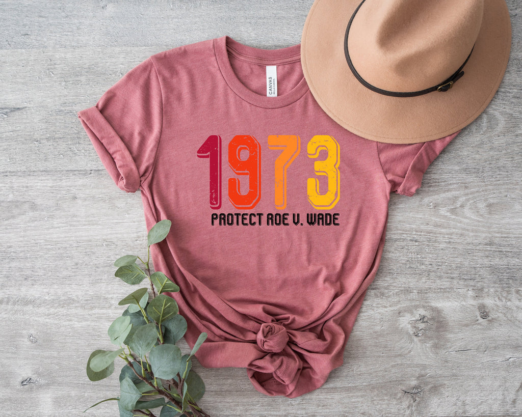 1973 Pro-Choice T-Shirt: Vintage Feminist Rights Tee