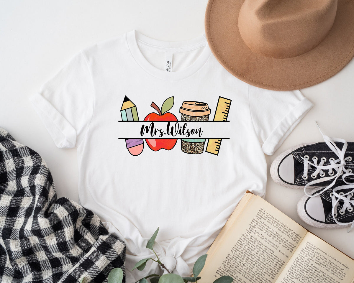 Custom Teacher Name Shirt: Personalized Teacher Life Tee