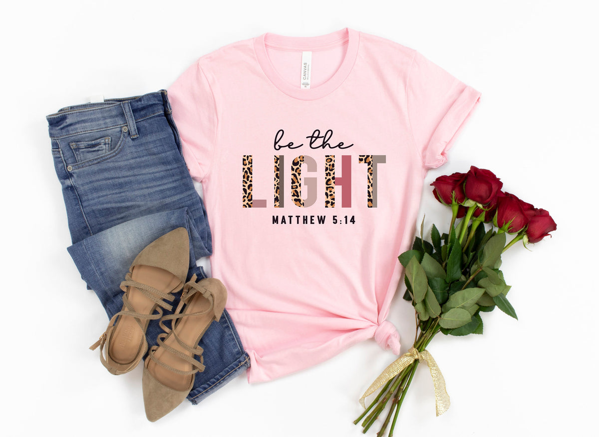 Be the Light Shirt: Christian Inspirational Tee