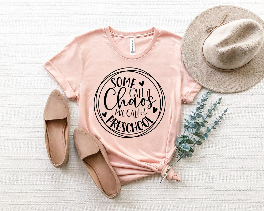 First Grade Teacher Shirt: Some Call It Chaos, Back To School Tee