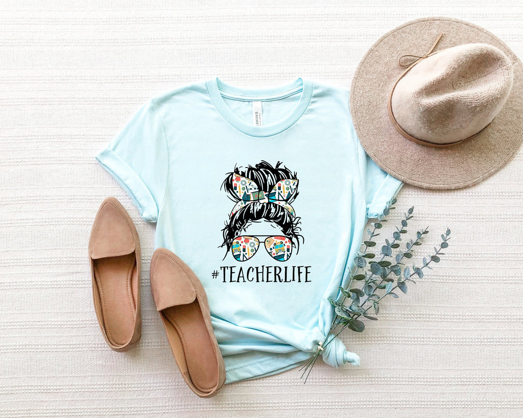 Teacher Life Shirt: Messy Bun Outfit, Gift For Teachers