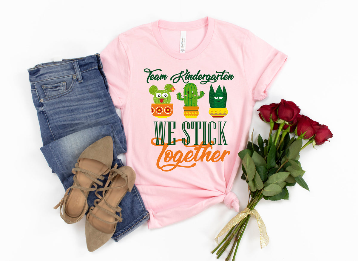 Cactus Teacher Team Shirt: We Stick Together, Kindergarten Team
